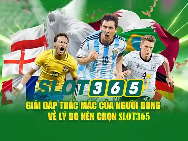 Đặc điểm nổi bật của Slot365
